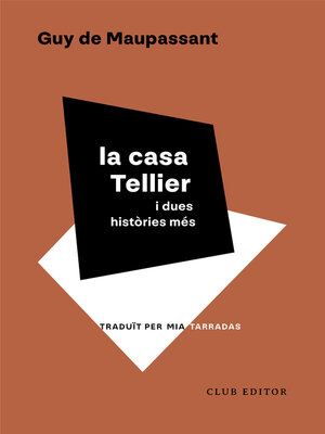 cover image of La casa Tellier i dues històries més